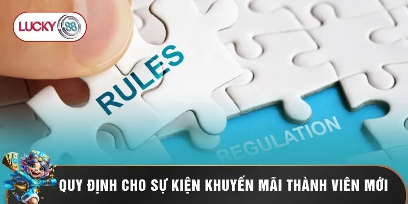 Quy định cho sự kiện khuyến mãi thành viên mới