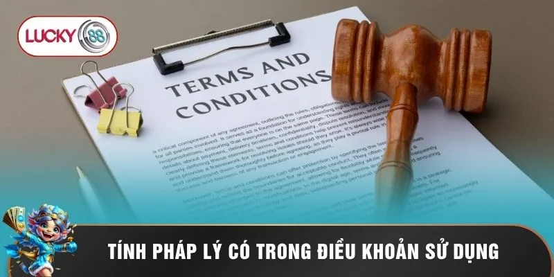 Tính pháp lý có trong điều khoản sử dụng